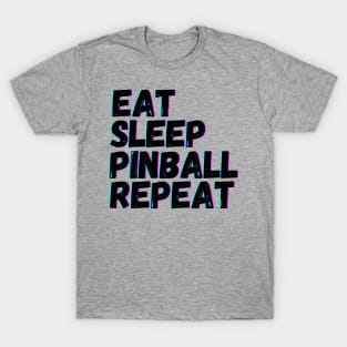 Eat Sleep Pinball Repeat T-Shirt